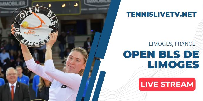 WTA 125K Limoges Tennis Live Stream Schedule Players Prize Money