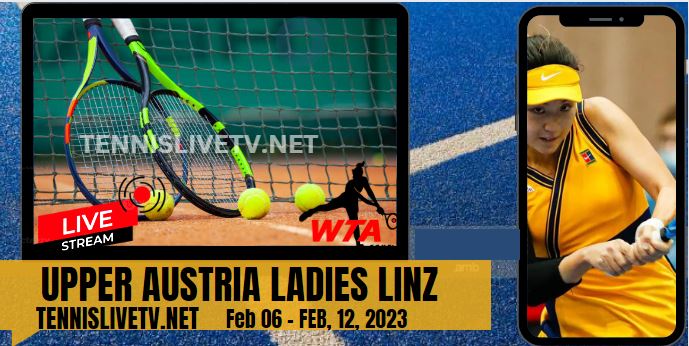 WTA Linz Open Tennis Live Stream Schedule Players