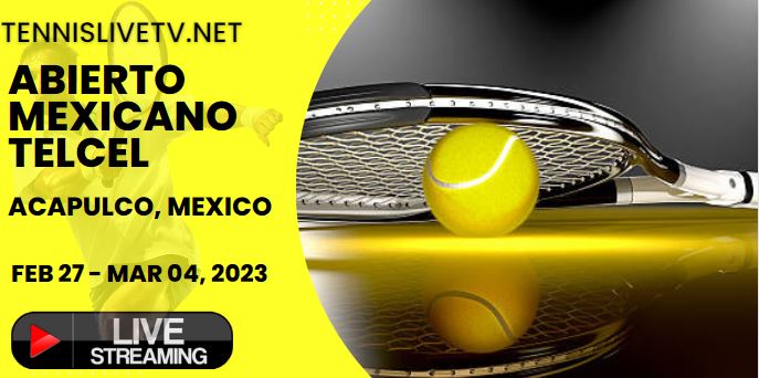 ATP Mexican Open Tennis Live Stream
