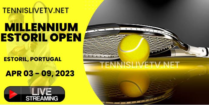 Estoril Open Tennis Live Stream Schedule