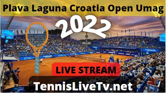 atp-croatia-open-umag-live-stream-2022-tv-schedule-time