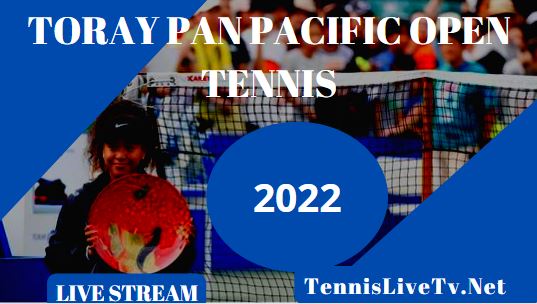 wta-pan-pacific-open-tokyo-live-stream-tv-schedule-players