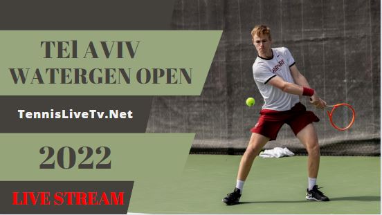 atp-tel-aviv-open-tennis-live-stream-tv-schedule-prize-players