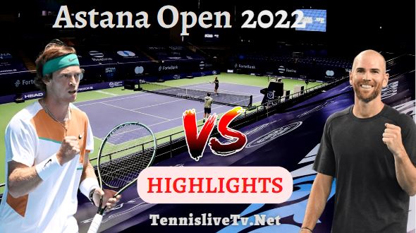 Rublev Vs Mannarino Astana Open Tennis Highlights 07102022