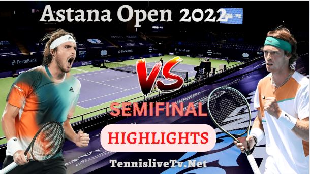 Tsitsipas Vs Rublev Astana Open Tennis Highlights 08102022
