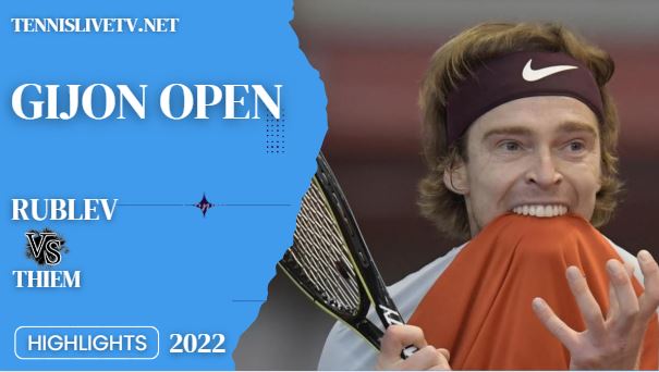 Thiem Vs Rublev Gijon Open Tennis Semifinal Highlights 15102022
