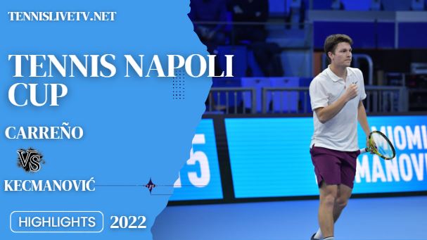 Kecmanovic Vs Carreno Tennis Napoli Cup Quarterfinal Highlights 21102022