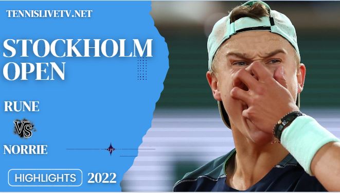 Norrie Vs Rune Stockholm Open Tennis Quarterfinal Highlights 21102022