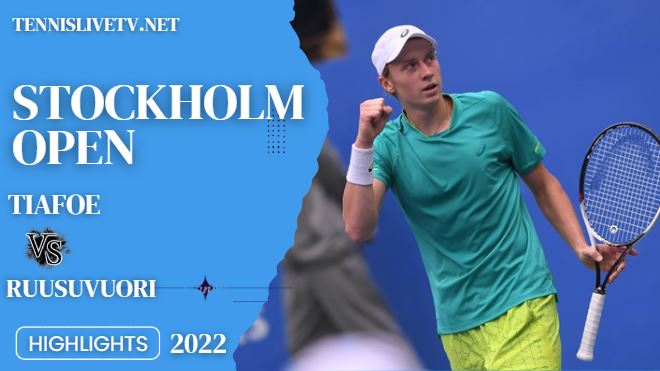 Ruusuvuori Vs Tiafoe Stockholm Open Tennis Quarterfinal Highlights 21102022