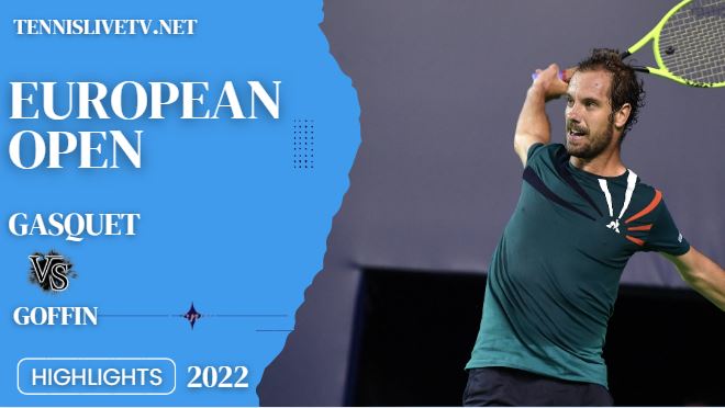 Goffin Vs Gasquet European Open Tennis Quarterfinal Highlights 21102022