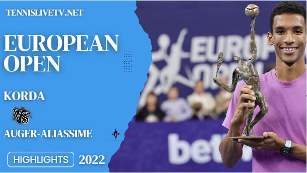 Auger Aliassime Vs Korda European Open Tennis Final Highlights 23102022