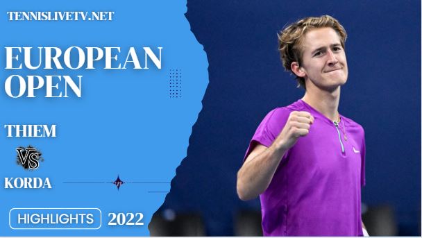 Korda Vs Thiem European Open Tennis Semifinal Highlights 22102022