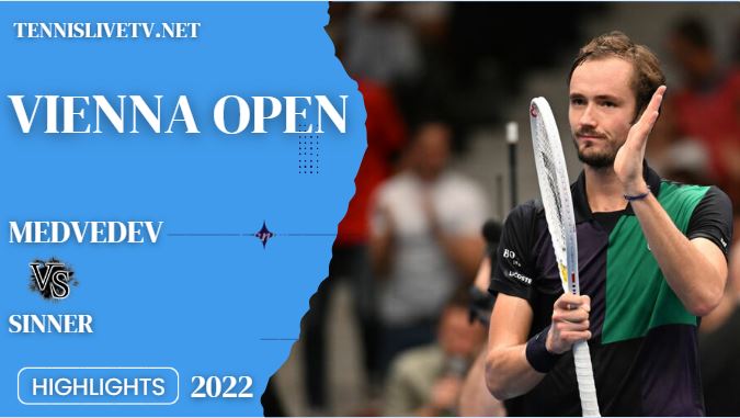 Sinner Vs Medvedev Vienna Open Tennis Quarterfinal Highlights 28102022
