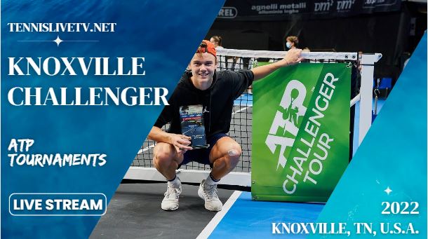 knoxville-challenger-tennis-live-stream-how-to-watch-schedule-players