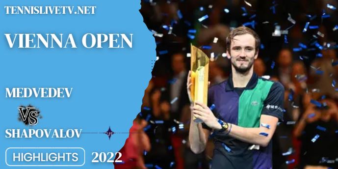 Shapovalov Vs Medvedev Vienna Open Tennis Final Highlights 30102022