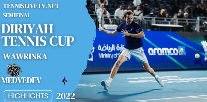 Medvedev Vs Wawrinka Diriyah Cup Semifinal Highlights 09122022