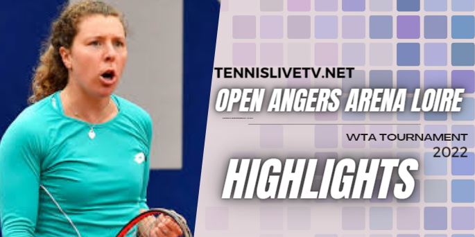 Kalinina Vs Friedsam Open Angers Tennis Semifinal Highlights 10122022