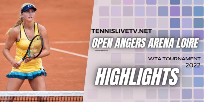 Kalinina Vs Tauson Open Angers Tennis Quarterfinal Highlights 09122022