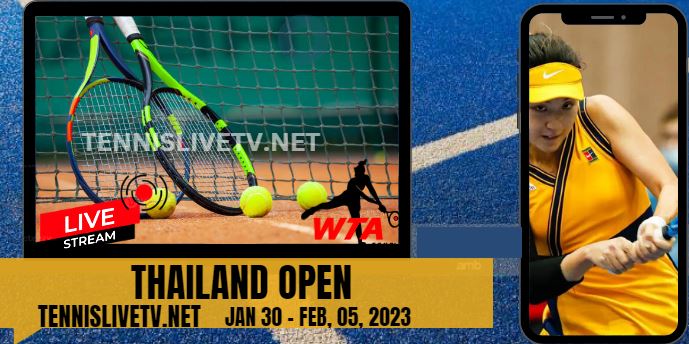 wta-thailand-open-tennis-live-stream-schedule-how-to-watch