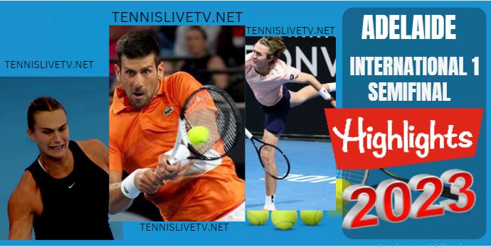 Djokovic Vs Medvedev Adelaide International 1 Tennis Semifinal Highlights 07012023