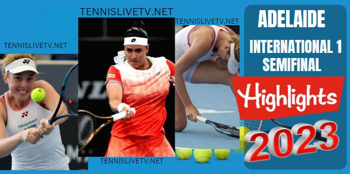 Jabeur Vs Noskova Adelaide International 1 Tennis Semifinal Highlights 08012023