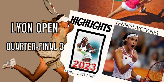 Paolini Vs Garcia Lyon Open Tennis Quarterfinal Highlights 03022023