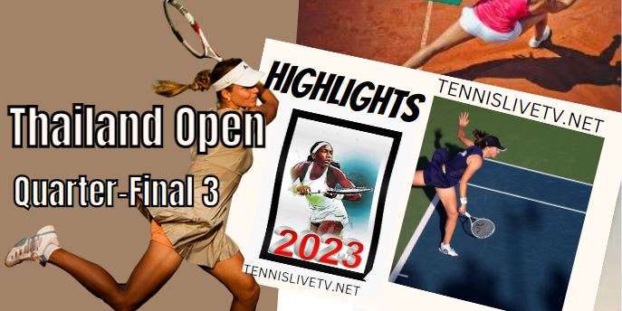Tsurenko Vs Maria Thailand Open Tennis Quarterfinal Highlights 03022023