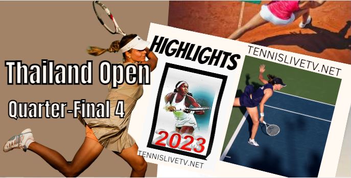 Watson Vs Wang Thailand Open Tennis Quarterfinal Highlights 03022023