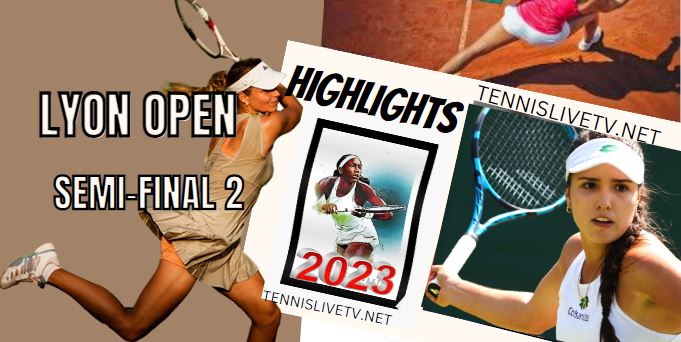 Zanevska Vs Parks Lyon Open Tennis Semifinal Highlights 04022023