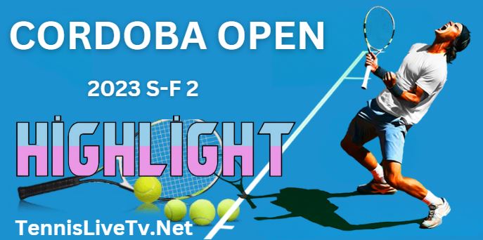 Coria Vs Vinolas Cordoba Open Tennis Semifinal Highlights 11022023