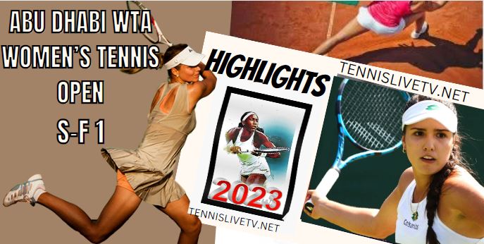 Samsonova Vs Zheng Abu Dhabi Open Tennis Semifinal 1 Highlights 11022023