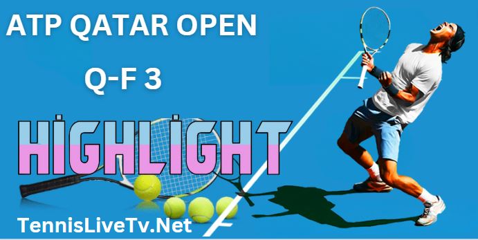 Auger Aliassime Vs Davidovich Fokina Qatar Open Tennis Quarterfinal Highlights 23022023