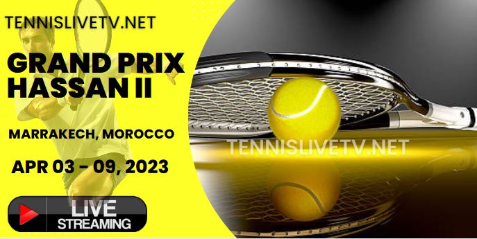 Grand Prix Hassan II Tennis Live Stream 2023: ATP - Day 1