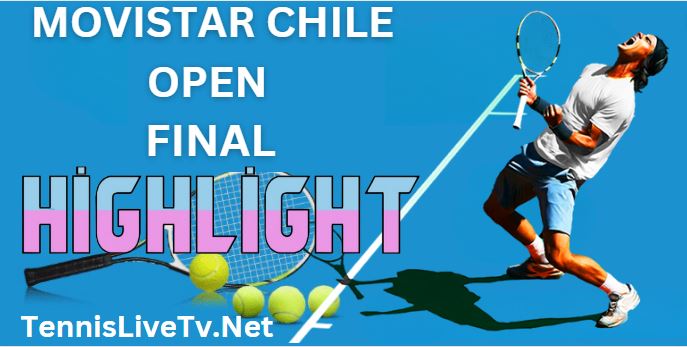 Etcheverry Vs Jarry Movistar Chile Open Tennis Final Highlights 06032023
