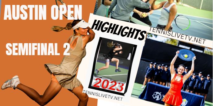 Kostyuk Vs Collins ATX Open Tennis Semifinal 2 Highlights 05032023