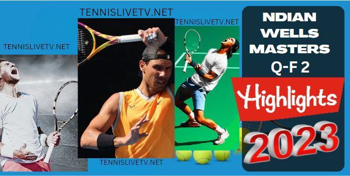 Tiafoe VS Norrie Indian Wells Masters Tennis Quarterfinal 2 HIGHLIGHTS 15032023