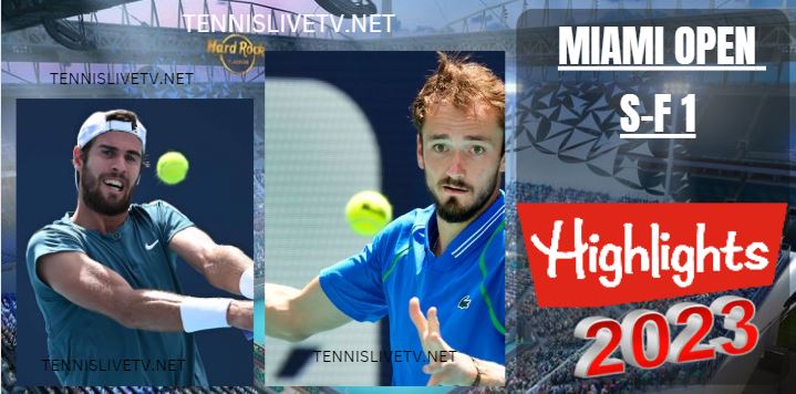 Medvedev Vs Khachanov Miami Open Tennis SF 1 Highlights 01042023
