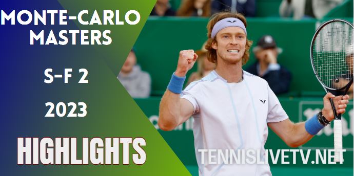 Fritz Vs Rublev Carlo Masters Tennis SF 2 Highlights 15042023
