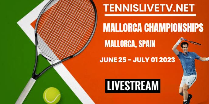 mallorca-championships-tennis-live-streaming