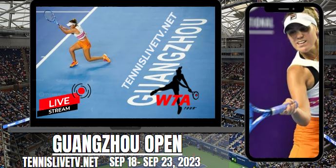 Guangzhou Open Tennis Live Stream 2023 - Final