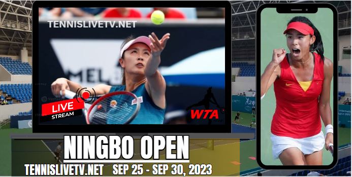 Ningbo Open Tennis Live Stream 2023 - Day 3