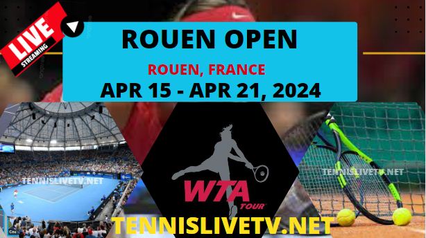 wta-rouen-open-tennis-live-stream-schedule-how-to-watch-players
