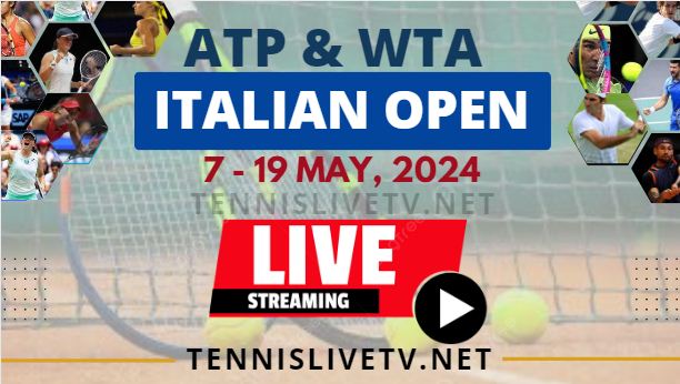 Italian Open Day 3 Tennis Live Streaming 2024