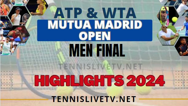 Mutua Madrid Open Tennis MF Highlights 2024