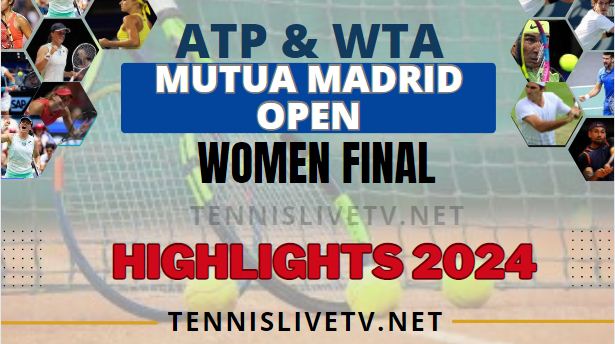 Mutua Madrid Open Tennis WF Highlights 2024