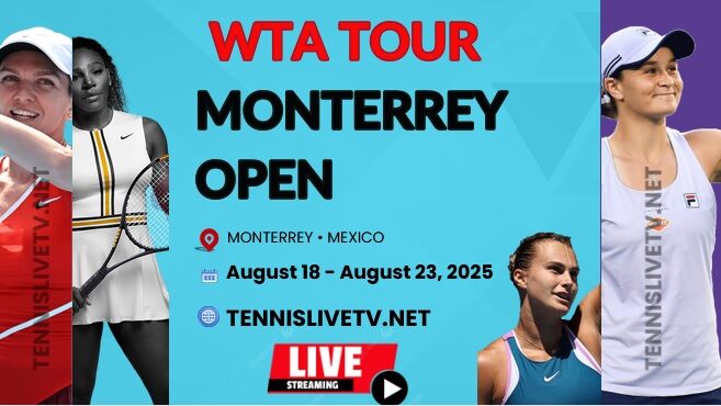 Monterrey Open WTA Tennis Live Streaming