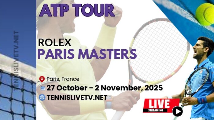 ATP Rolex Paris Masters Quarterfinal Tennis Live Stream 2025