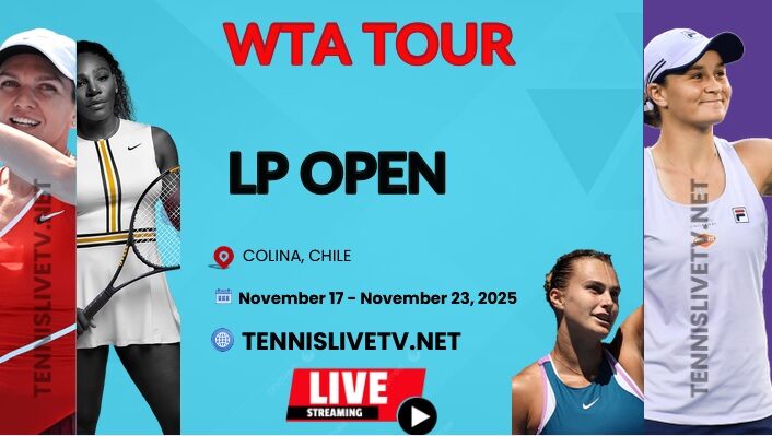 LP Open Chile Tennis Live Stream Schedule How To Watch Players