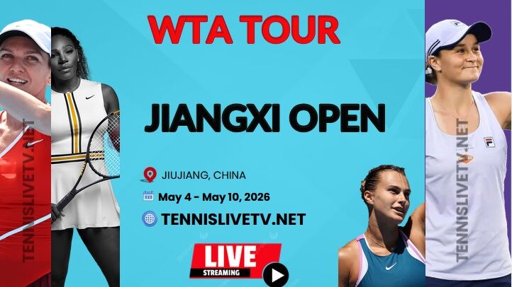 How To Watch WTA Jiangxi Open Tennis Live Stream